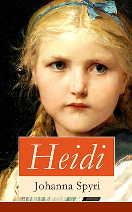 E-Book (epub) Heidi - Vollständige illustrierte Ausgabe: Buch 1&2 von Johanna Spyri