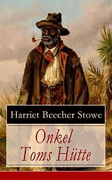 E-Book (epub) Onkel Toms Hütte - Vollständige deutsche Ausgabe mit Originalillustrationen von Harriet Beecher Stowe