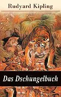 E-Book (epub) Das Dschungelbuch: Samtliche Geschichten von Rudyard Kipling