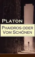 E-Book (epub) Phaidros oder Vom Schönen (Vollständige deutsche Ausgabe) von Ludwig von Georgii