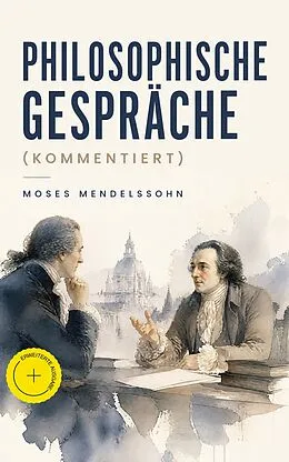 E-Book (epub) Philosophische Gesprache von Moses Mendelssohn