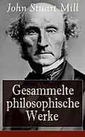E-Book (epub) Gesammelte philosophische Werke von John Stuart Mill