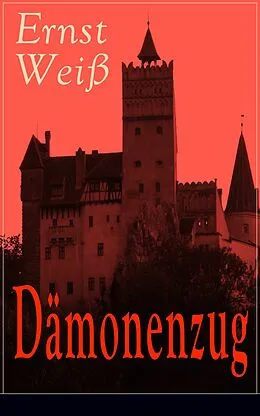 E-Book (epub) Dämonenzug (Vollständige Ausgabe) von Ernst Weiß