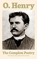 E-Book (epub) The Complete Poetry (Including a Biography of the Author) von O. Henry
