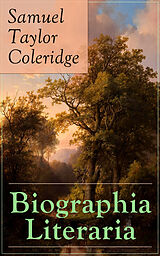 E-Book (epub) Biographia Literaria von Samuel Taylor Coleridge