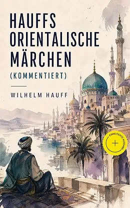 E-Book (epub) Hauffs orientalische Marchen von Wilhelm Hauff