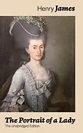 E-Book (epub) The Portrait of a Lady (The Unabridged Edition) von Henry James