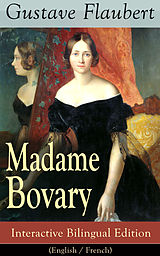 E-Book (epub) Madame Bovary - Interactive Bilingual Edition (English / French) von Gustave Flaubert