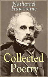 eBook (epub) Collected Poetry of Nathaniel Hawthorne de Nathaniel Hawthorne