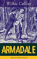 E-Book (epub) Armadale (Mystery Thriller Classic) von Wilkie Collins
