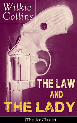 eBook (epub) The Law and The Lady (Thriller Classic) de Wilkie Collins