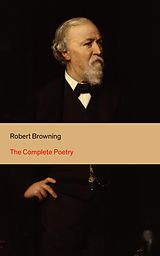eBook (epub) The Complete Poetry de Robert Browning