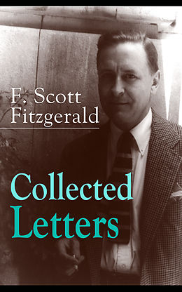 eBook (epub) Collected Letters of F. Scott Fitzgerald de F. Scott Fitzgerald