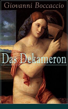 E-Book (epub) Das Dekameron (Vollständige deutsche Ausgabe) von Giovanni Boccaccio