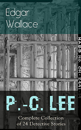 eBook (epub) P.-C. Lee: Complete Collection of 24 Detective Stories de Edgar Wallace
