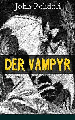 E-Book (epub) Der Vampyr - Vollständige deutsche Ausgabe von John Polidori