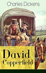 E-Book (epub) David Copperfield (Vollständige deutsche Ausgabe: Band 1&2) von Charles Dickens