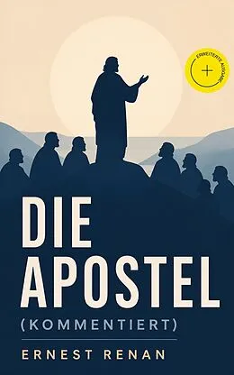 E-Book (epub) Die Apostel (Vollständige deutsche Ausgabe) von Ernest Renan