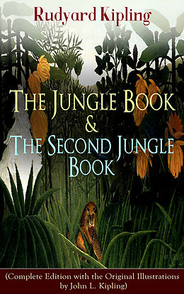 eBook (epub) The Jungle Book & The Second Jungle Book (Complete Edition with the Original Illustrations by John L. Kipling) de Rudyard Kipling