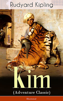 eBook (epub) Kim (Adventure Classic) - Illustrated de Rudyard Kipling