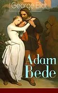 E-Book (epub) Adam Bede (Vollständige deutsche Ausgabe - Band 1&2) von George Eliot
