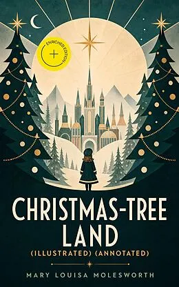 E-Book (epub) Christmas-Tree Land (Illustrated) von Mary Louisa Molesworth