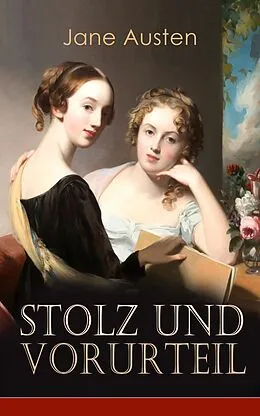 E-Book (epub) Stolz & Vorurteil (Vollständige deutsche Ausgabe) von Jane Austen