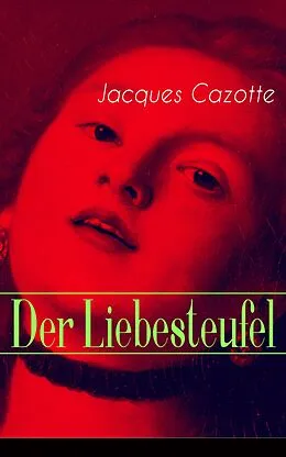 E-Book (epub) Der Liebesteufel von Jacques Cazotte