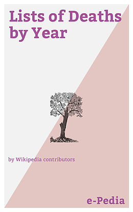 eBook (epub) e-Pedia: Lists of Deaths by Year de Wikipedia contributors