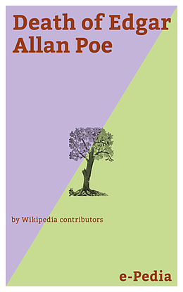 E-Book (epub) e-Pedia: Death of Edgar Allan Poe von Wikipedia contributors