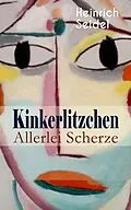 E-Book (epub) Kinkerlitzchen - Allerlei Scherze von Heinrich Seidel