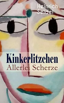 E-Book (epub) Kinkerlitzchen - Allerlei Scherze von Heinrich Seidel