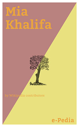 E-Book (epub) e-Pedia: Mia Khalifa von Wikipedia contributors