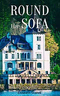 E-Book (epub) Round the Sofa von Elizabeth Gaskell