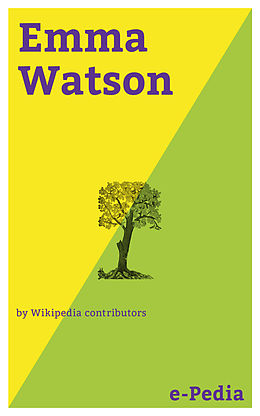 E-Book (epub) e-Pedia: Emma Watson von Wikipedia contributors