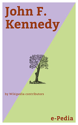 eBook (epub) e-Pedia: John F. Kennedy de Wikipedia contributors