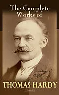 E-Book (epub) The Complete Works of Thomas Hardy (Illustrated) von Thomas Hardy