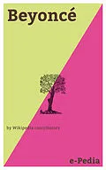 E-Book (epub) e-Pedia: Beyoncé von Wikipedia contributors