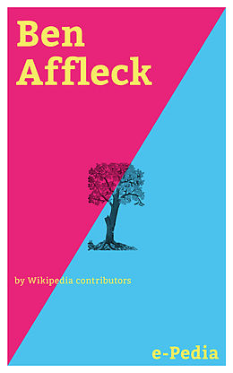 eBook (epub) e-Pedia: Ben Affleck de Wikipedia contributors