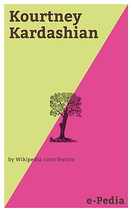 eBook (epub) e-Pedia: Kourtney Kardashian de Wikipedia contributors