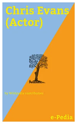 E-Book (epub) e-Pedia: Chris Evans (Actor) von Wikipedia contributors