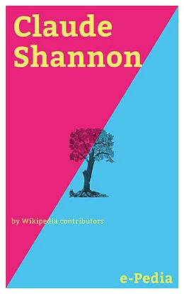 E-Book (epub) e-Pedia: Claude Shannon von Wikipedia contributors