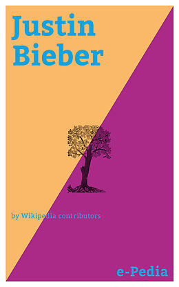 eBook (epub) e-Pedia: Justin Bieber de Wikipedia contributors