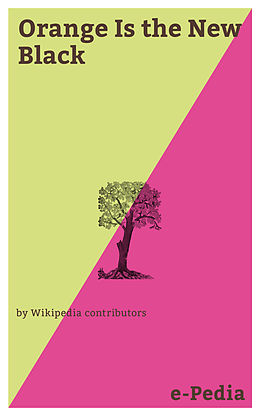 eBook (epub) e-Pedia: Orange Is the New Black de Wikipedia contributors