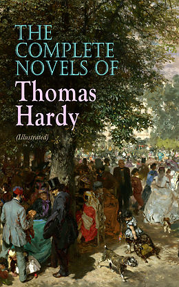 eBook (epub) The Complete Novels of Thomas Hardy (Illustrated) de Thomas Hardy