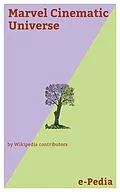 E-Book (epub) e-Pedia: Marvel Cinematic Universe von Wikipedia contributors