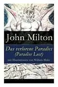 Kartonierter Einband Das verlorene Paradies (Paradise Lost) mit Illustrationen von William Blake von John Milton, Adolf Böttger