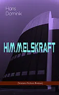 E-Book (epub) Himmelskraft (Science-Fiction-Roman) von Hans Dominik