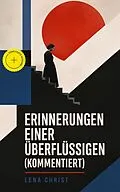 E-Book (epub) Erinnerungen einer Überflüssigen (Vollständige Ausgabe) von Lena Christ