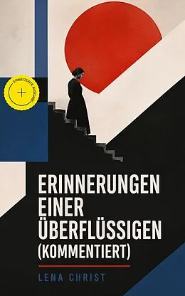 E-Book (epub) Erinnerungen einer Überflüssigen (Vollständige Ausgabe) von Lena Christ